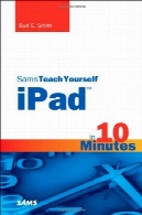 SAMS آموزش اپل در 10 دقیقه ( SAMS آموزش - دقیقه)Sams Teach Yourself iPad in 10 Minutes (Sams Teach Yourself -- Minutes)